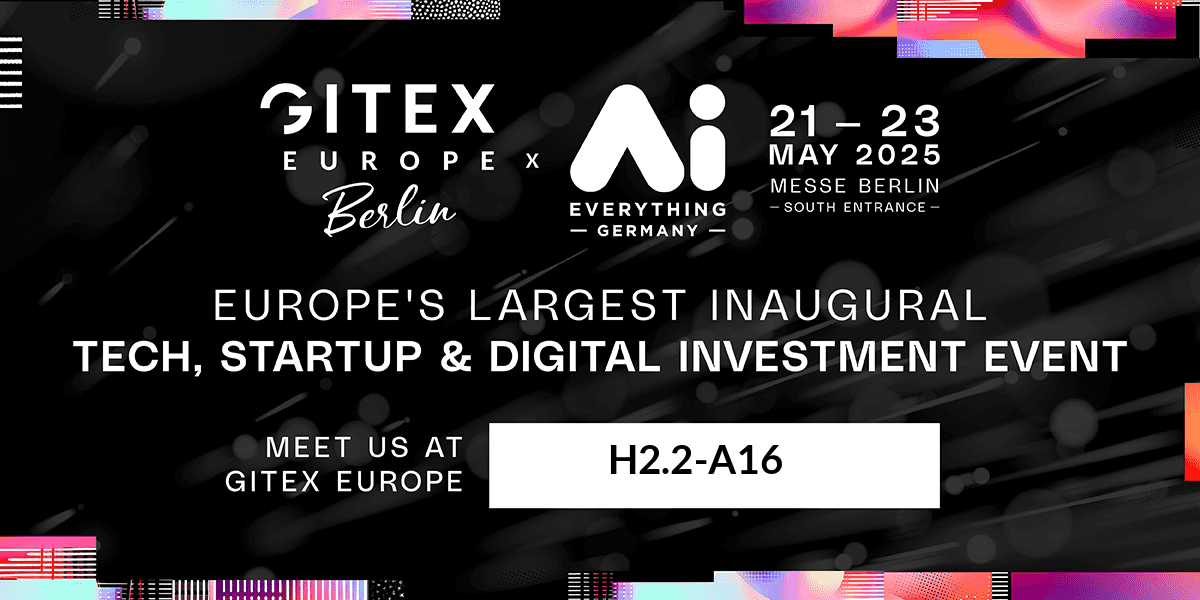 Promotional banner for GITEX Europe in Berlin, May 21-23, 2025, highlighting tech, startup, and digital investment event. Booth H2.2-A16.
